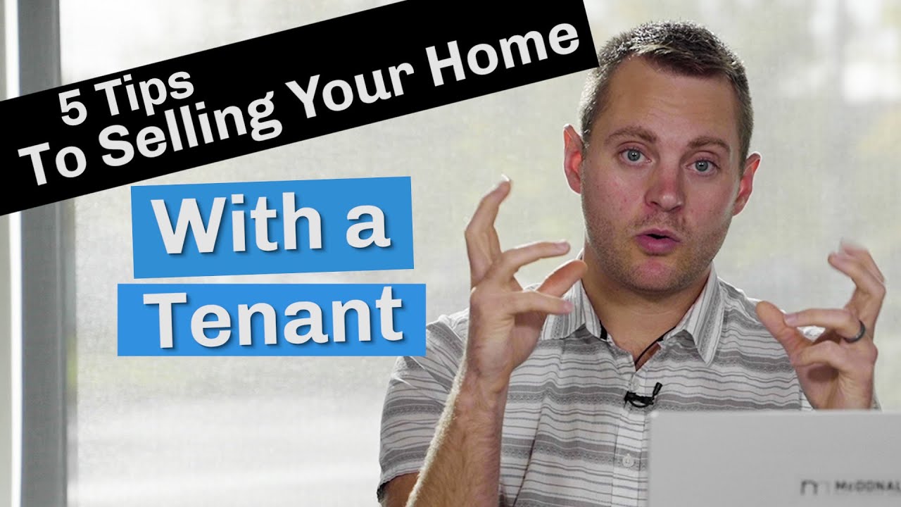 Selling Your Home With A Tenant