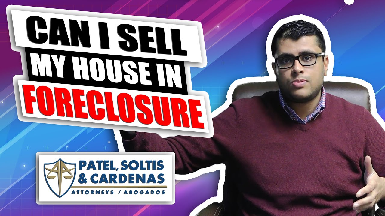 Can I sell my home while in foreclosure?